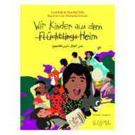 Cover "Wir Kinder aus dem Flüchtlingsheim" arabisch-deutsche Ausgabe