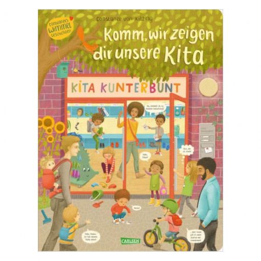 Cover von Komm, wir zeigen dir unsere Kita - Constanze von Kitzings Wimmelgeschichten 1